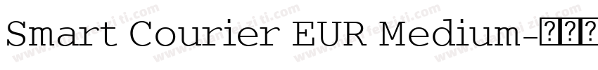 Smart Courier EUR Medium字体转换